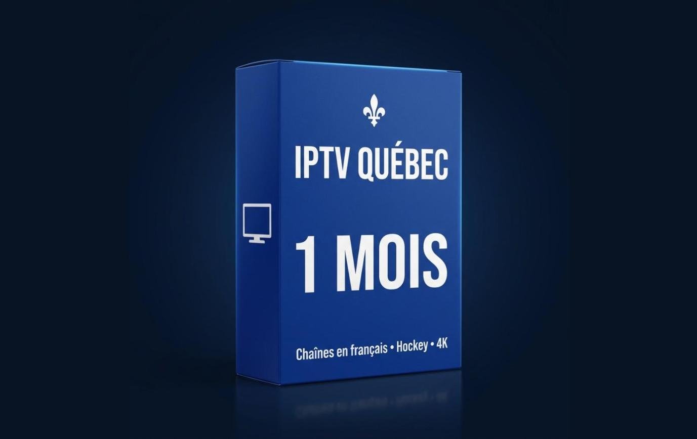 Abonnement IPTV Québec 1 mois
